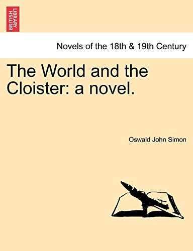 The World and the Cloister: A Novel.