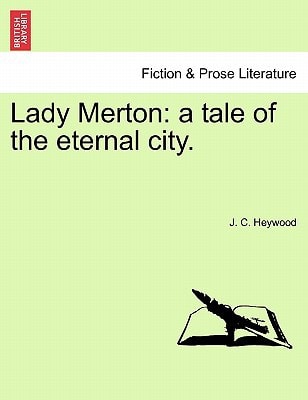 Lady Merton: a tale of the eternal city.