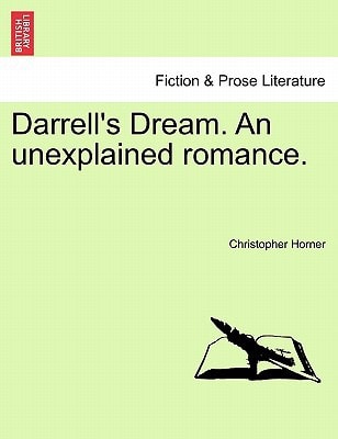 Darrell's Dream. An unexplained romance.