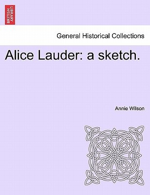 Alice Lauder: a sketch.