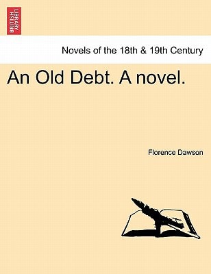 An Old Debt. A novel. Vol. I