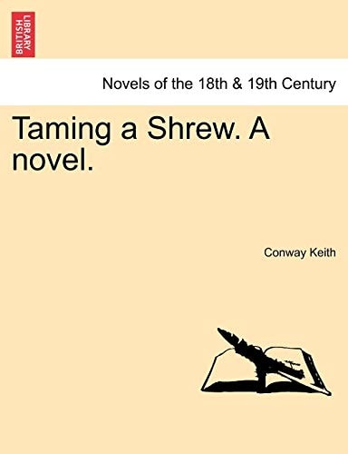 Taming a Shrew. a Novel.