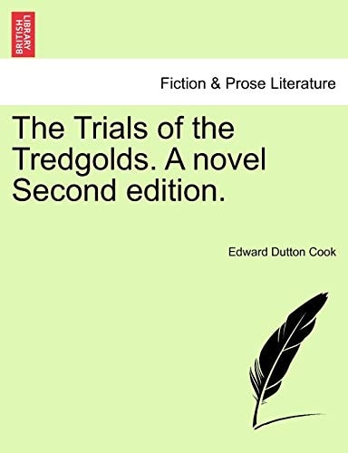 The Trials of the Tredgolds. A novel Second edition.