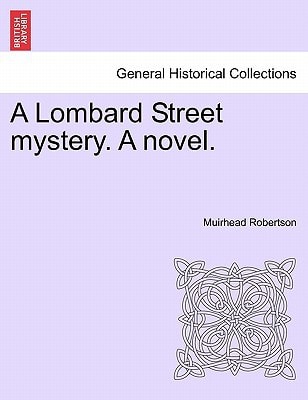 A Lombard Street mystery. A novel.