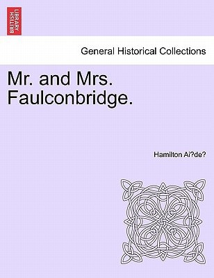 Mr. and Mrs. Faulconbridge.