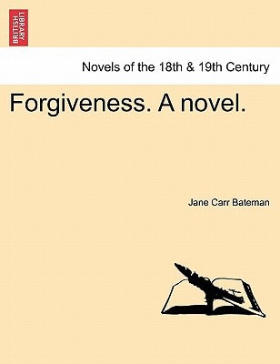 Forgiveness. a Novel.