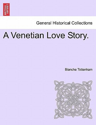 A Venetian Love Story.