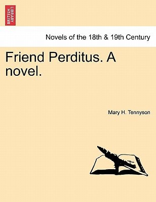 Friend Perditus. a Novel.