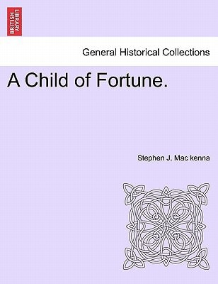 A Child of Fortune.