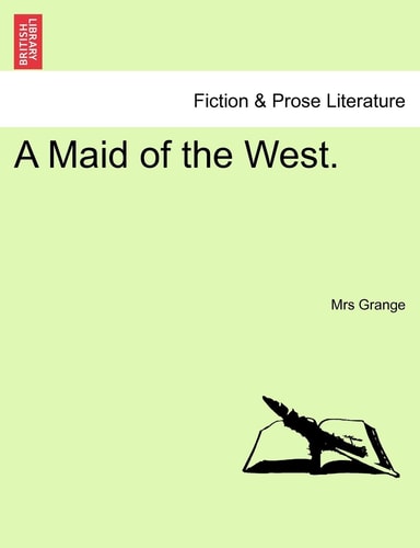 A Maid of the West.