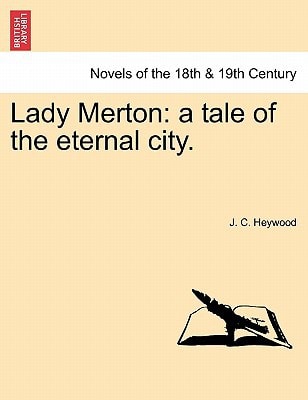 Lady Merton: A Tale of the Eternal City.