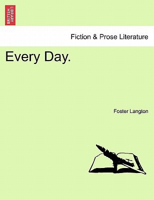 Every Day.