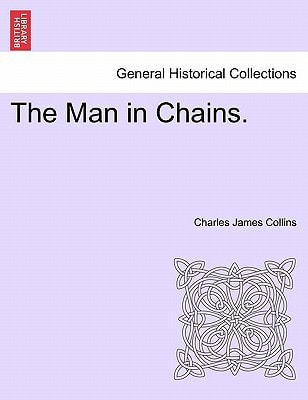 The Man in Chains.