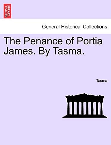 The Penance of Portia James. By Tasma.