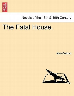 The Fatal House.