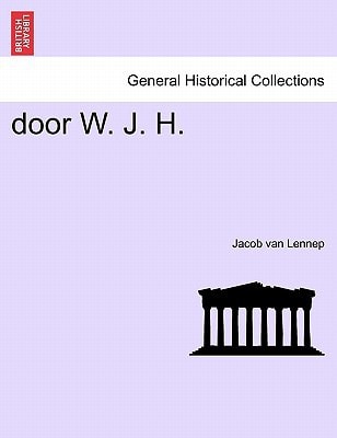 door W. J. H. TWEEDE DRUK