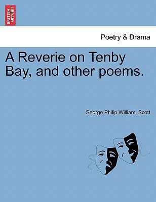 A Reverie on Tenby Bay, and other poems.