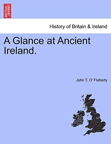 A Glance at Ancient Ireland.