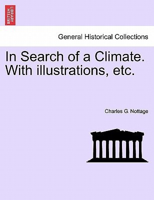 In Search of a Climate. With illustrations, etc.