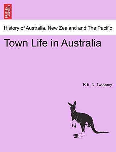 Town Life in Australia