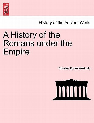 A History of the Romans under the Empire