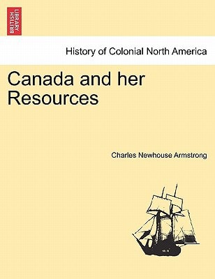 Canada and her Resources