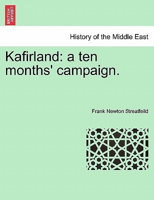 Kafirland: a ten months' campaign.