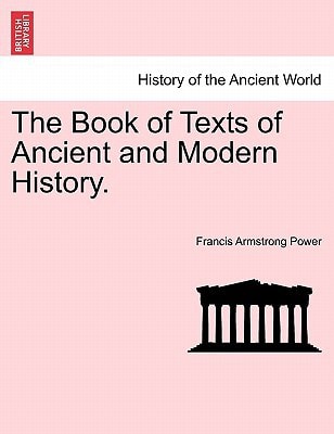 The Book of Texts of Ancient and Modern History.