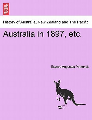 Australia in 1897, etc.