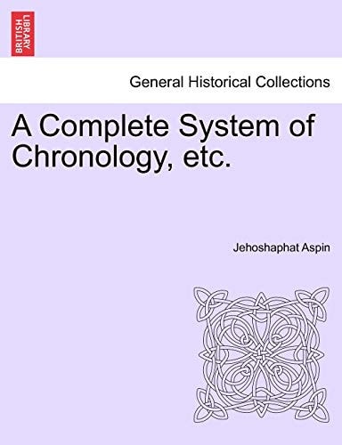 A Complete System of Chronology, etc.