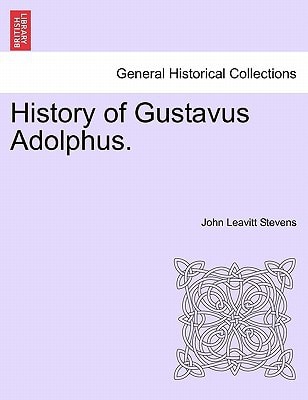 History of Gustavus Adolphus.
