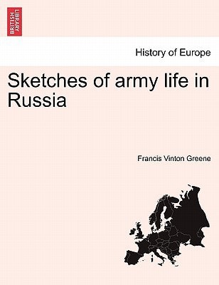 Sketches of army life in Russia