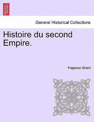 Histoire du second Empire.
