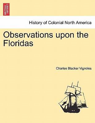 Observations upon the Floridas