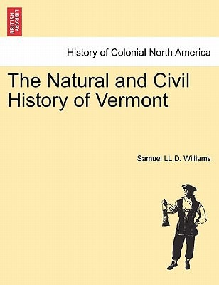 The Natural and Civil History of Vermont Library Edition.