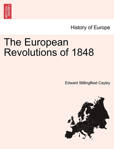 The European Revolutions of 1848 Vol. II.
