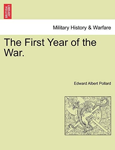 The First Year of the War.