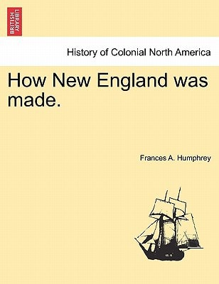 How New England was made.
