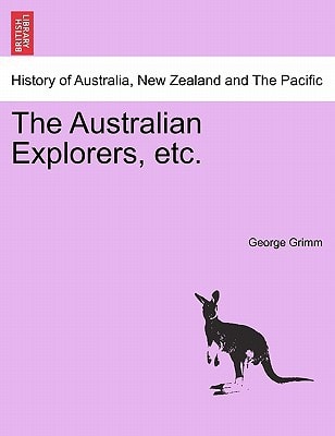 The Australian Explorers, etc.