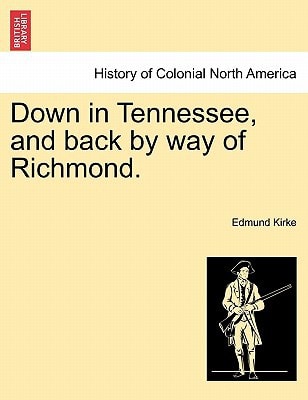 Down in Tennessee, and back by way of Richmond.