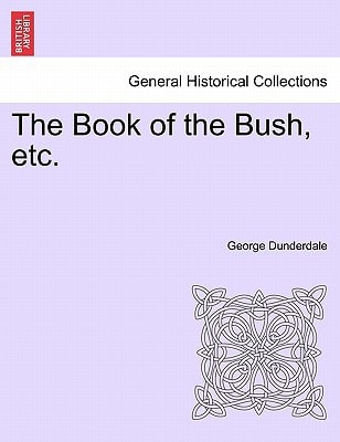 The Book of the Bush, etc.