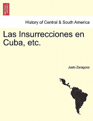 Las Insurrecciones en Cuba, etc.