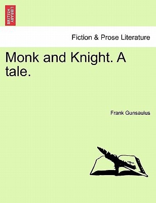 Monk and Knight. A tale.
