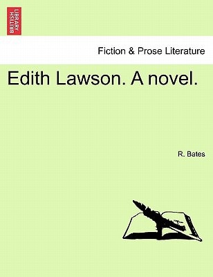 Edith Lawson. A novel.