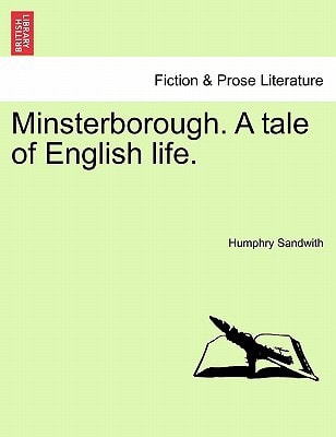 Minsterborough. A tale of English life. Vol. II.