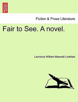 Fair to See. A novel. New Edition.