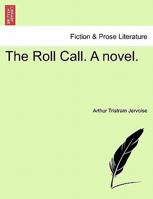 The Roll Call. A novel.