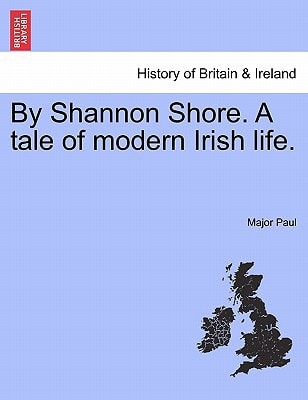 By Shannon Shore. A tale of modern Irish life.