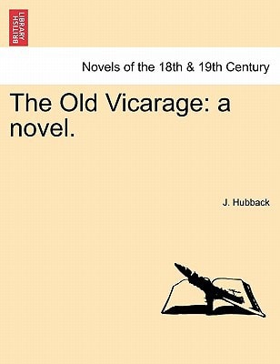 The Old Vicarage: A Novel.