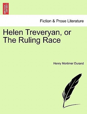 Helen Treveryan, or The Ruling Race